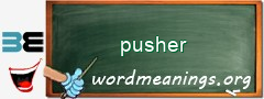 WordMeaning blackboard for pusher